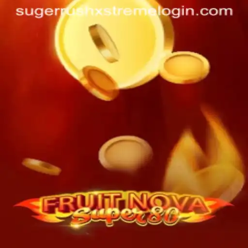 FruitNovaSuper80: A Sugerrushxstreme Experience in the Gaming World