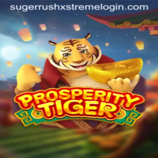 Exploring the Thrills of ProsperityTiger: A Deep Dive into Sugerrushxstreme