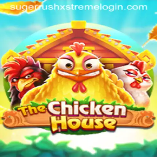 Exploring TheChickenHouse: A Unique Gaming Experience with sugerrushxstreme